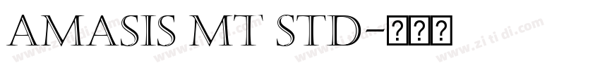 Amasis MT Std字体转换